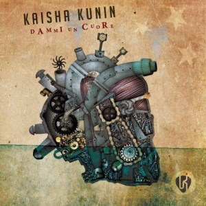 Kaisha Kunin - Dammi un cuore (2017) Album Info