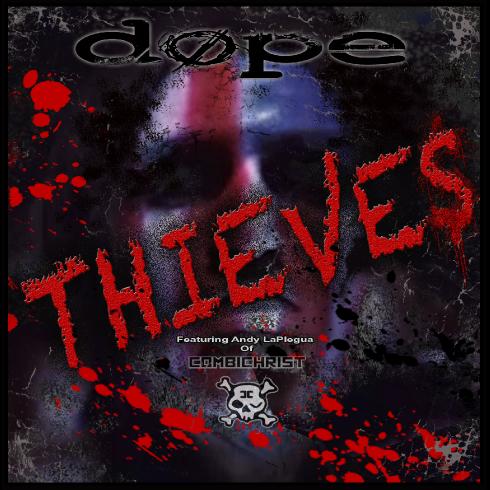 Dope - Thieves (Single) (2017) Album Info