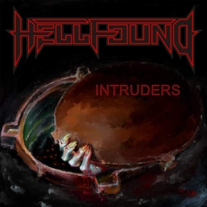 Hellfound - ntruders (2017) Album Info