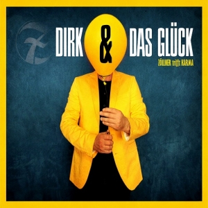 Dirk Z&#246;llner - Dirk Und Das Glueck. Z&#246;llner Trifft Karma (2017) Album Info