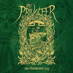 The Privateer - The Goldsteen Lay (2017) Album Info