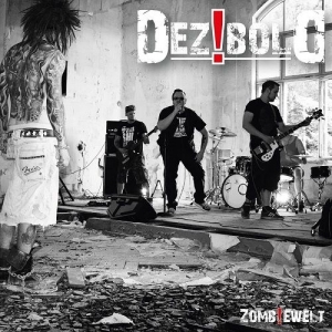 Dezibold - Zombiewelt (2017) Album Info