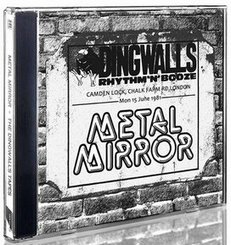 Metal Mirror - The Dingwalls Tapes (2017) Album Info