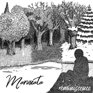 Marunata - R&#233;miniscence (2017) Album Info