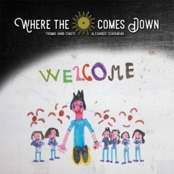 Where the Sun Comes Down - Welcome (2017) Album Info