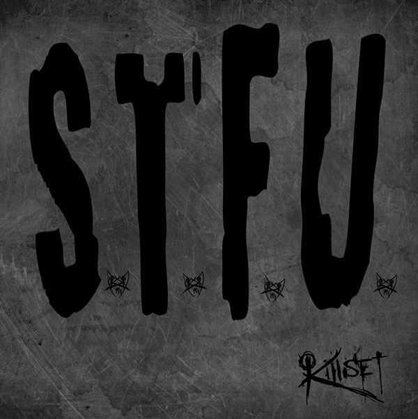 Killset - S.T.F.U (2017) Album Info