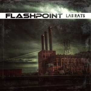 Flashpoint  Lab Rats (2017) Album Info