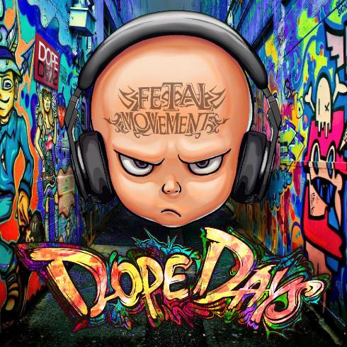 Dope Days - Fetal Movement (2017) Album Info