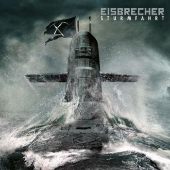 Eisbrecher - Sturmfahrt (Limited Edition) (2017) Album Info