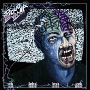 Psycho Mania  Subliminal Brainwash (2017) Album Info