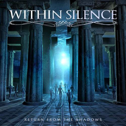 Within Silence - Return from the Shadows (2017) Album Info