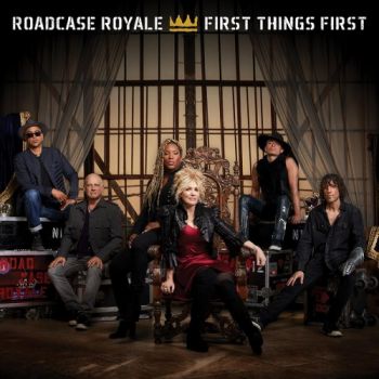 Roadcase Royale - First Things First (2017) Album Info