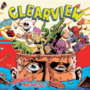 Clearview  Absolute Madness (2017) Album Info
