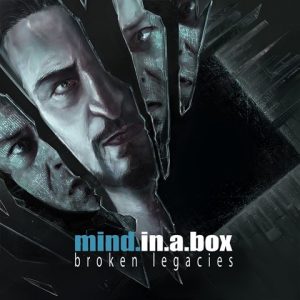 Mind.In.A.Box  Broken Legacies (2017) Album Info