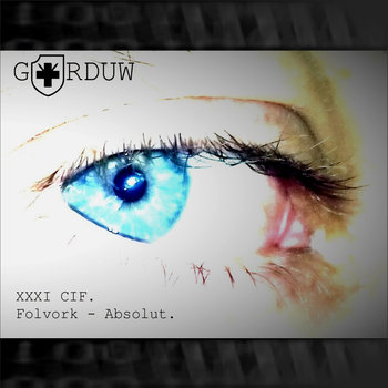 Gorduw - XXXI CIF. Folvork - Absolut (2017)