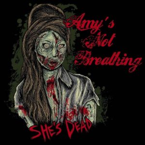 Amys Not Breathing  Shes Dead (2017) Album Info