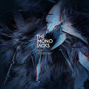 The Mono Jacks  Usor Distorsionat (2017)