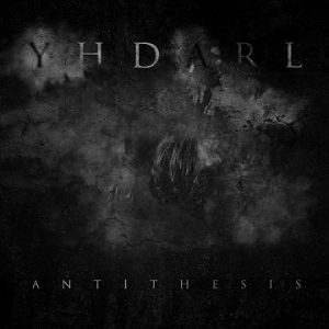 Yhdarl  Antithesis (2017)