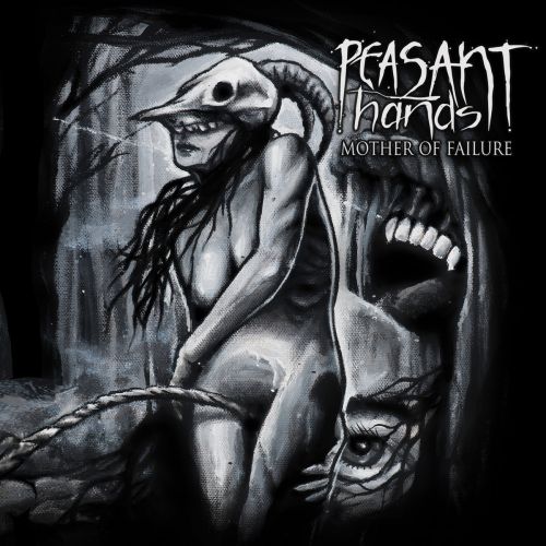 Peasant Hands - Mother Of Failure (2017) Album Info