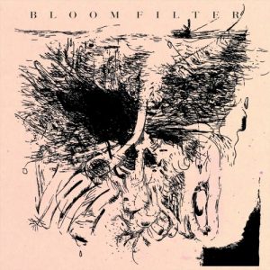 Bloom Filter  Bloom Filter (2017) Album Info