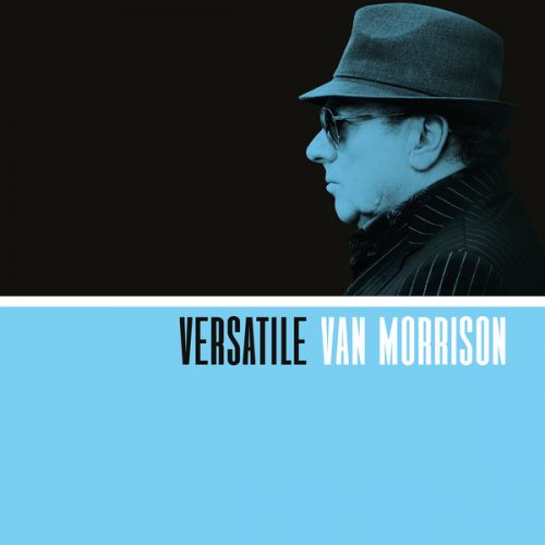 Van Morrison - Versatile (2017) Album Info