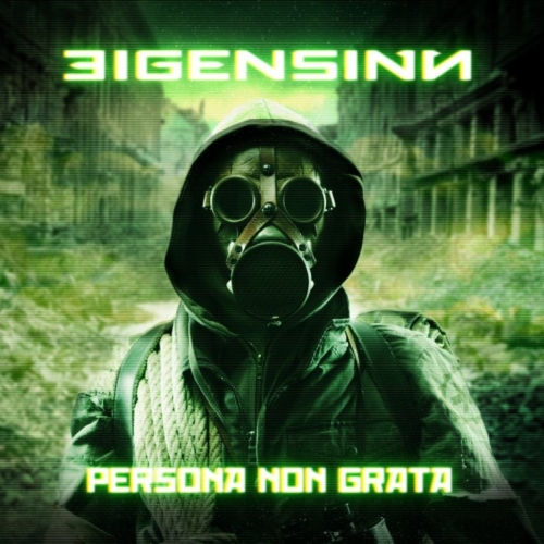 Eigensinn - Persona Non Grata (2017) Album Info