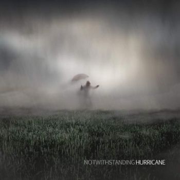 Notwithstanding - Hurricane (2018) Album Info