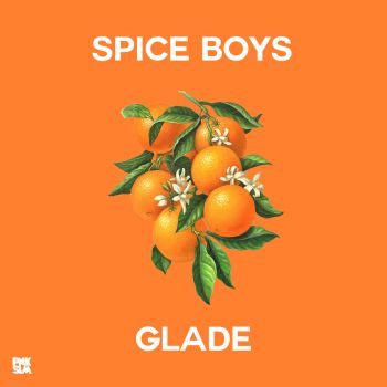 Spice Boys - Glade (2018)