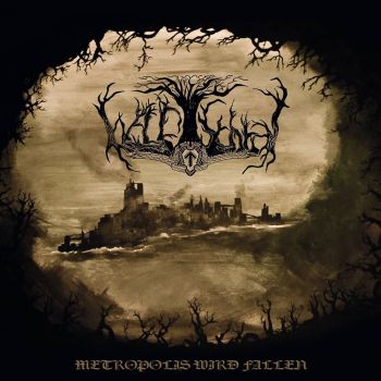 Waldschrat - Metropolis Wird Fallen (2017) Album Info