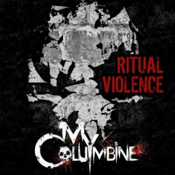 My Columbine - Ritual Violence (2018) Album Info