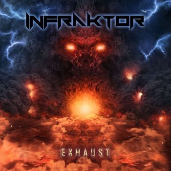 Infraktor - Exhaust (2018) Album Info