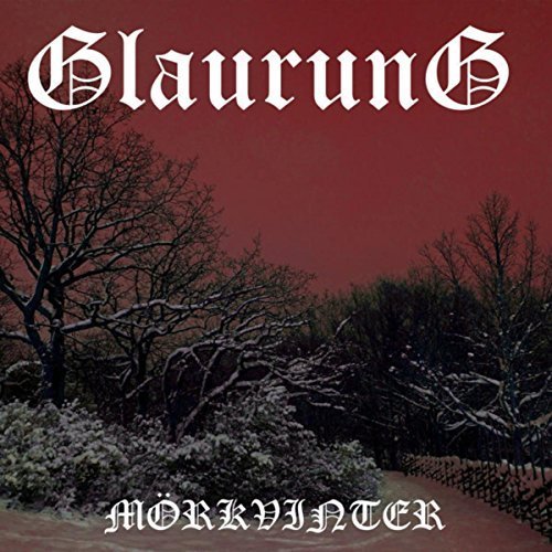 Glaurung - M&#246;rkvinter (2018) Album Info