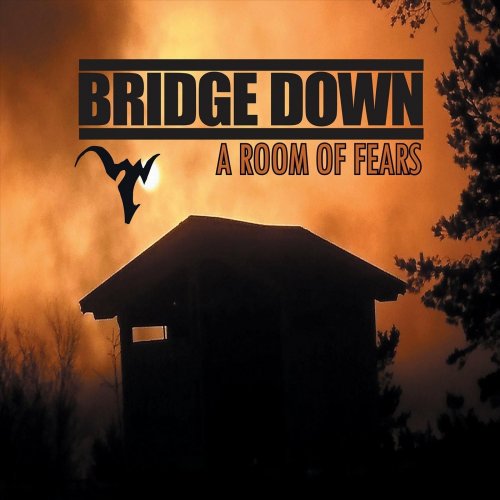 Bridge Down - A Room Of Fears (2018) Album Info