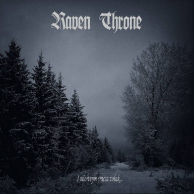 Raven Throne - I miortvym snicca zolak (2018) Album Info