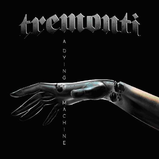 Tremonti - A Dying Machine (2018) Album Info