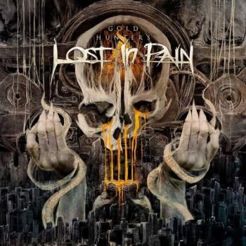 Lost In Pain - Gold Hunters (2018) Album Info