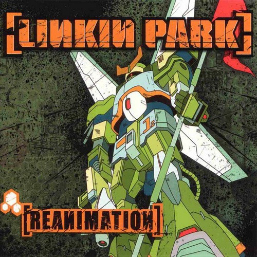 Linkin Park &#8206; Reanimation (2002)