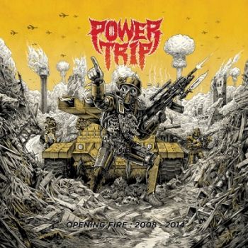 Power Trip - Opening Fire: 2008-2014 (2018) Album Info