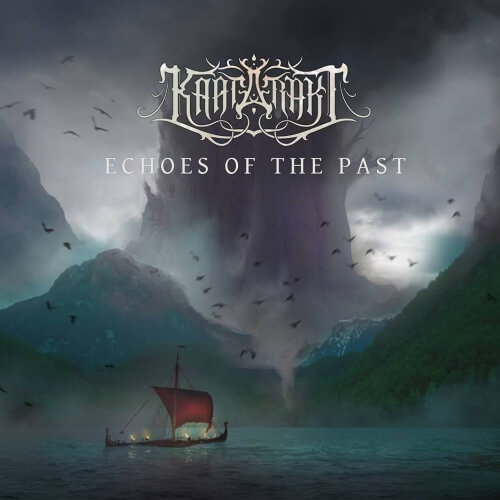 Kaatarakt - Echoes of the Past (2018) Album Info