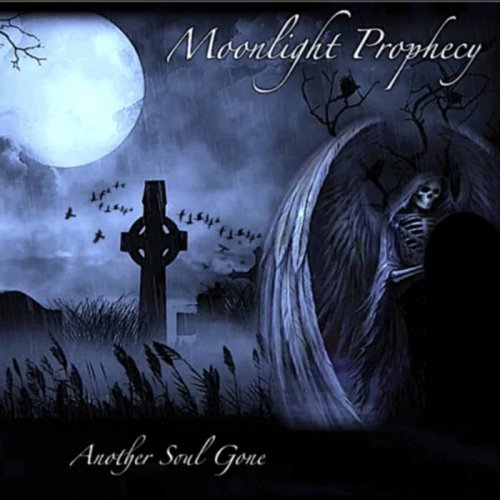 Moonlight Prophecy - Another Soul Gone (2018) Album Info