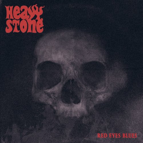 Heavy Stone - Red Eyes Blues (2018)