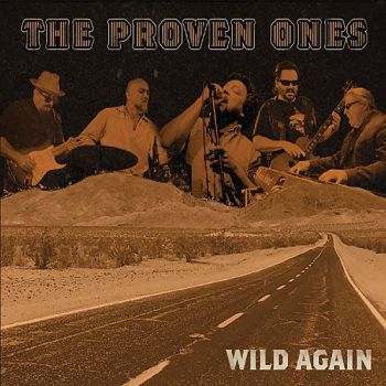 The Proven Ones - Wild Again (2018)