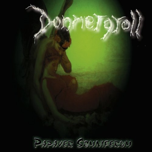 Donnergroll - Papaver Somniferum (2018) Album Info