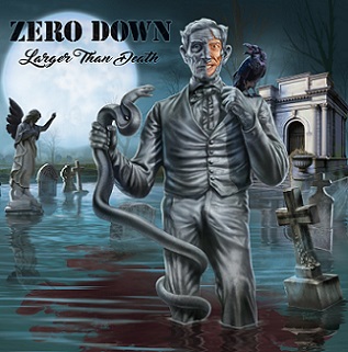 Zero Down - Larger than Death (2018) Album Info