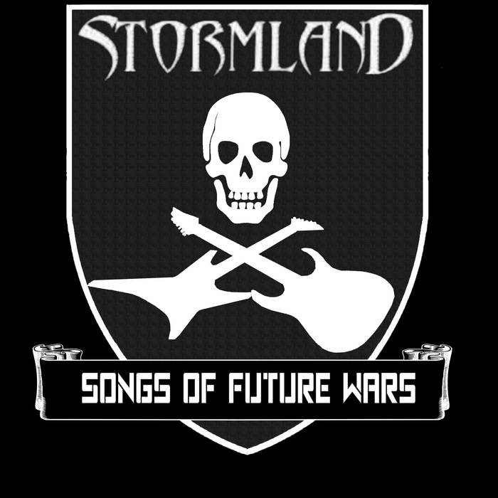 Stormland - Songs of Future Wars (2018)