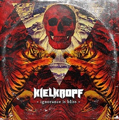 Kielkropf - Ignorance Is Bliss (2018) Album Info