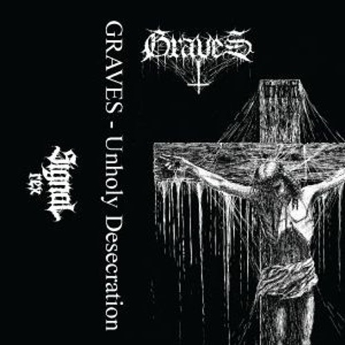 Graves - Unholy Desecration (2018)