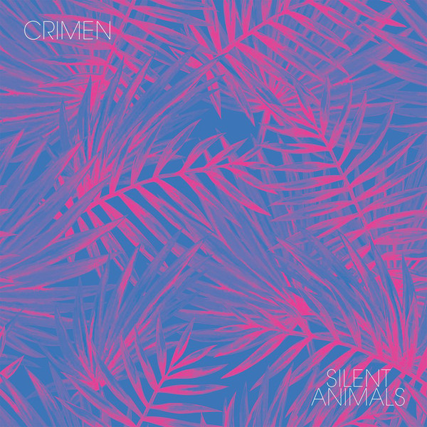Crimen - Silent Animals (2018) Album Info