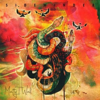 Matty T. Wall - Sidewinder (2018) Album Info
