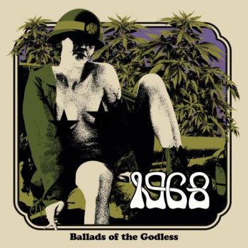 1968 - Ballads Of The Godless (2018) Album Info